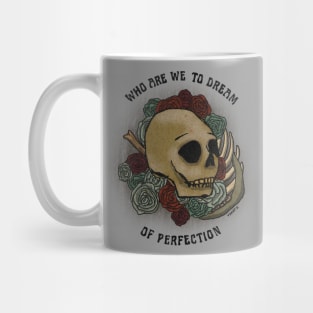 perfection Mug